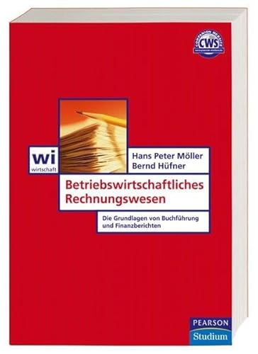 Imagen de archivo de Betriebswirtschaftliches Rechnungswesen. Die Grundlagen von Buchfhrung und Finanzberichten a la venta por medimops