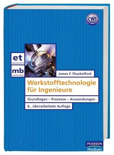 Stock image for Werkstofftechnologie fr Ingenieure. Grundlagen - Prozesse - Anwendungen for sale by medimops