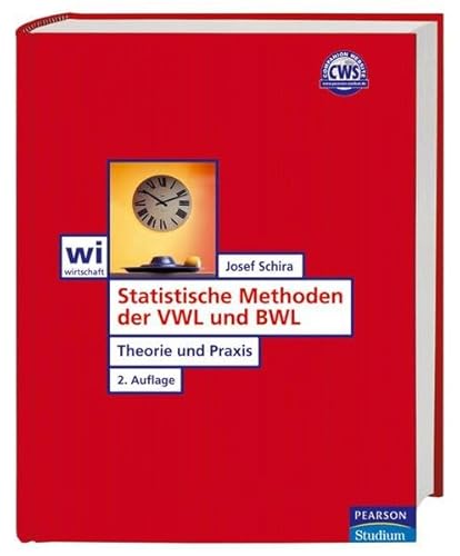 Stock image for Statistische Methoden der VWL und BWL. Theorie und Praxis. Josef Schira / Wirtschaft for sale by Mephisto-Antiquariat