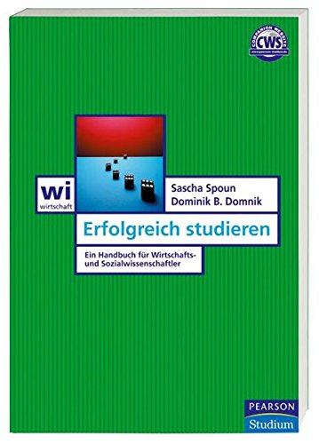 Stock image for Erfolgreich studieren. Ein Handbuch fr Wirtschafts- und Sozialwissenschaftler for sale by medimops