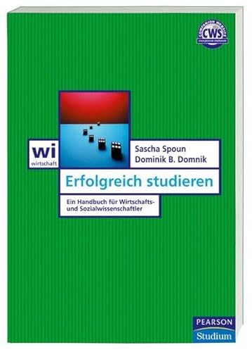 Stock image for Erfolgreich studieren. Ein Handbuch fr Wirtschafts- und Sozialwissenschaftler for sale by medimops