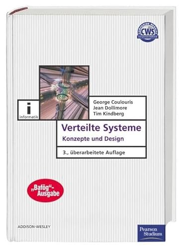 Verteilte Systeme / BafÃ¶g-Ausgabe. Konzepte und Design (9783827371867) by George Coulouris