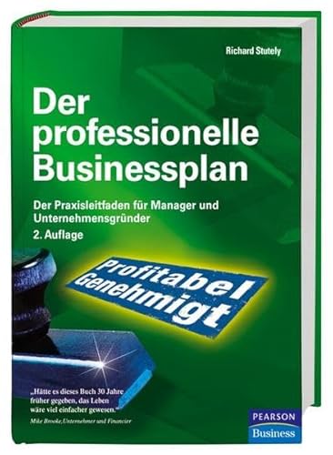 Imagen de archivo de Der professionelle Businessplan. Der Praxisleitfaden fr Manager und Unternehmensgrnder a la venta por medimops