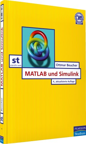 Stock image for MATLAB und Simulink: Grundlegende Einfhrung fr Studenten und Ingenieure in der Praxis for sale by medimops