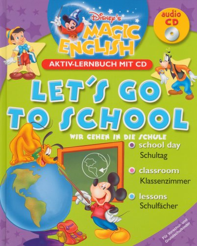 Stock image for Disney's Magic Englisch - Let's go to school (Aktiv-Lernbuch mit CD) for sale by medimops