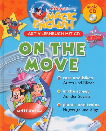 Imagen de archivo de Disney's Magic Englisch - On the move (Aktiv-Lernbuch mit CD) a la venta por medimops