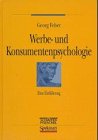 9783827400550: Werbe- und Konsumentenpsychologie. Eine Einfhrung