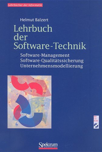 Lehrbuch der Software-Technik, Bd.2, Software-Management, Software-Qualitätssicherung und Unternehmensmodellierung, m. CD-ROM - Balzert, Helmut