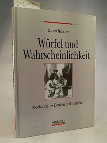 Beispielbild fr Wrfel und Wahrscheinlichkeit. Stochastisches Denken in der Antike. zum Verkauf von Antiquariat Kai Gro