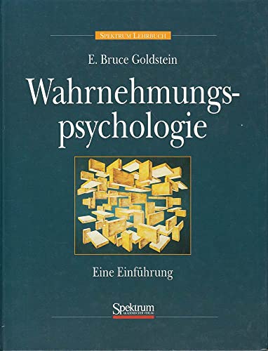 Wahrnehmungspsychologie: Eine Einführung eine Einführung - Goldstein, E. Bruce