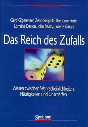 Das Reich des Zufalls: Wissen zwischen Wahrscheinlichkeiten, HÃ¤ufigkeiten und UnschÃ¤rfen (German Edition) (9783827401014) by Zeno Swijtink Gerd Gigerenzer