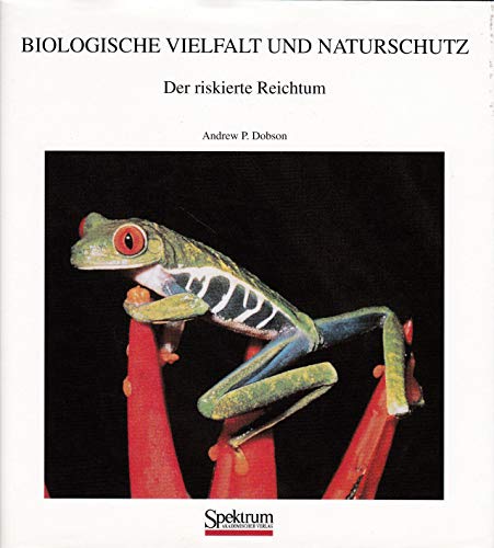 Beispielbild fr Biologische Vielfalt und Naturschutz: Der riskierte Reichtum zum Verkauf von medimops