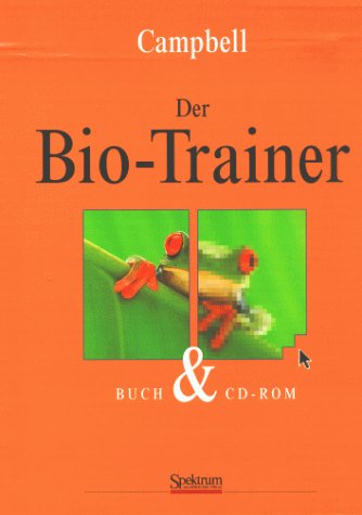 Beispielbild fr Campbell Biologie Der Bio-Trainer Buch + CD-ROM [Gebundene Ausgabe] Humanbiologie Biologen Lehrbcher Chemie Laborexperimente Bio-Trainer Genetik kologie Verhaltensbiologie Campbells biology Biologe Flora Fauna Habitat Vegetation Jrgen Markl Neil Campbell zum Verkauf von BUCHSERVICE / ANTIQUARIAT Lars Lutzer