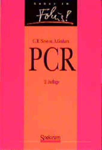 PCR (German Edition) (9783827401908) by Clive R. Newton; Alex Graham