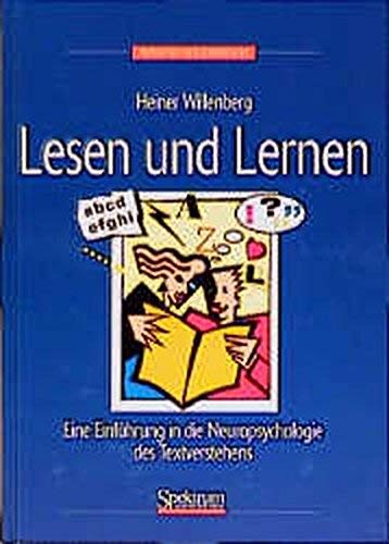 Lesen und Lernen. Eine Einführung in die Neuropsychologie des Textverstehens.