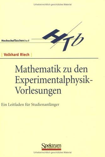 9783827402202: Mathematik zu den Experimentalphysik-Vorlesungen: Ein Leitfaden fr Studienanfnger