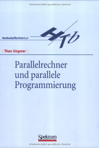 9783827402318: Parallelrechner Und Parallele Programmi