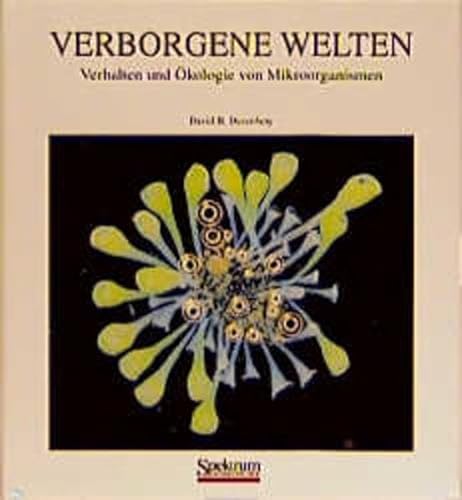 Stock image for Verborgene Welten. Verhalten und kologie von Mikroorganismen for sale by medimops