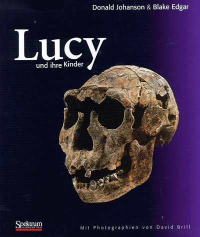 Lucy und ihre Kinder. Mit Photographien von David Brill. Aus dem Englischen übersetzt von Sebasti...