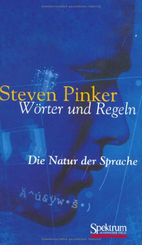 Wörter und Regeln. Die Natur der Sprache. Aus dem Englischen übersetzt von Martina Wiese.