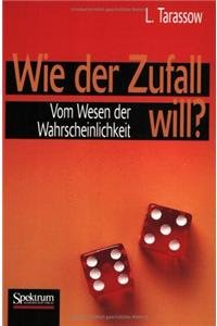 Beispielbild fr Wie der Zufall will? Vom Wesen der Wahrscheinlichkeit. Aus dem Russischen von Walter Warmuth. Mit 75 Abbildungen. zum Verkauf von Plurabelle Books Ltd