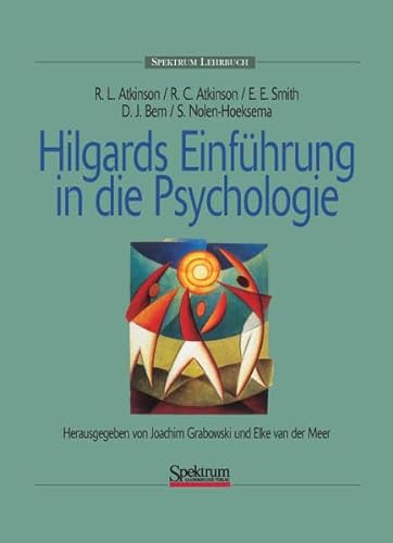Stock image for Hilgards Einfhrung in die Psychologie. Herausgegeben von Joachim Grabowski und Elke van der Meer for sale by Abrahamschacht-Antiquariat Schmidt