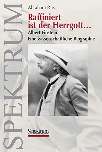 Imagen de archivo de Raffiniert ist der Herrgott.: Albert Einstein. Eine wissenschaftliche Biographie a la venta por medimops