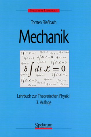 Lehrbuch zur theoretischen Physik; Band 1., Mechanik. - Fließbach, Torsten