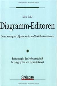 Beispielbild fr Diagramm-Editoren Generierung aus objektorientierten Modellinformationen zum Verkauf von Martin Preu / Akademische Buchhandlung Woetzel