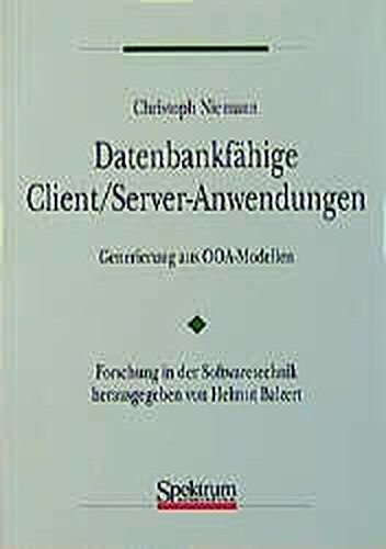Datenbankfähige Client/Server-Anwendungen Generierung aus OOA-Modellen - Niemann, Christoph