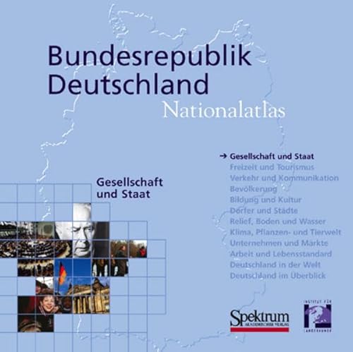 Bundesrepublik Deutschland, Nationalatlas Gesellschaft und Staat, 1 CD-ROMHrsg. v. Inst. f. Länderkunde, Leipzig - Heinritz Günter, Tzschaschel Sabine, Wolf Klaus