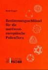 9783827406361: Bestimmungsschla1/4ssel Fa1/4r Die Nordwesteuropaische Pollenflora