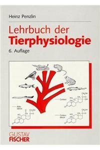 Lehrbuch der Tierphysiologie - Penzlin Heinz