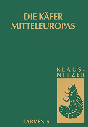 Die Käfer Mitteleuropas, Bd. L5: Polyphaga 4 (German Edition) - Klausnitzer, Bernhard