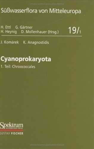 9783827408907: Swasserflora von Mitteleuropa, Bd. 19/1: Cyanoprokaryota: Teil 1 / Part 1: Chroococcales (German Edition)