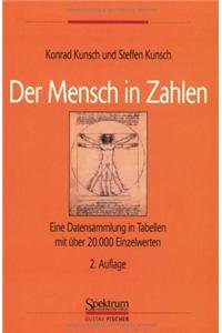 Beispielbild fr Der Mensch in Zahlen: Eine Datensammlung in Tabellen mit ber 20000 Einzelwerten zum Verkauf von medimops