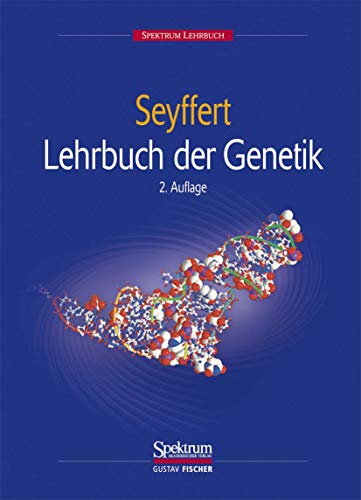 Stock image for Lehrbuch der Genetik / hrsg. von Wilhelm Seyffert. Mit Beitr. von Rudi Balling . / Spektrum-Lehrbuch for sale by ralfs-buecherkiste