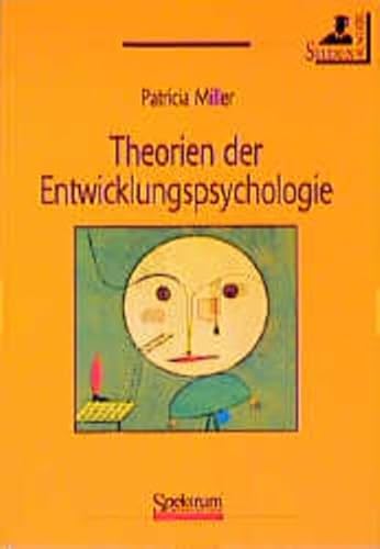 Theorien der Entwicklungspsychologie (German Edition) (9783827410474) by Patricia H. Miller