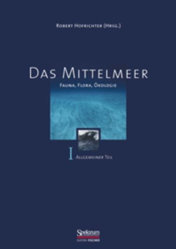 Imagen de archivo de Das Mittelmeer, Bd.1, Allgemeiner Teil: Fauna, Flora, kologie (Sav Biologie) a la venta por medimops