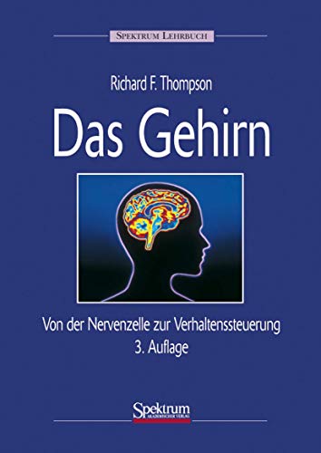 Beispielbild fr Das Gehirn: Von der Nervenzelle zur Verhaltenssteuerung zum Verkauf von medimops