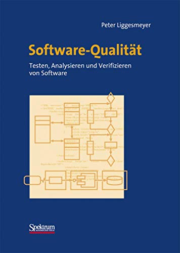 Software-Qualität Testen Analysieren und Verifizieren von Software - Liggesmeyer, Peter