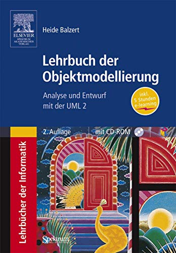 Stock image for Lehrbuch der Objektmodellierung: Analyse und Entwurf mit der UML 2 for sale by medimops