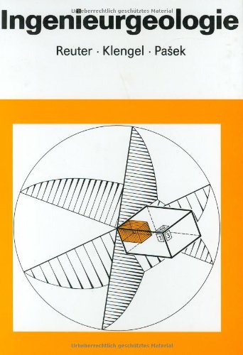 Ingenieurgeologie [Gebundene Ausgabe] von Fritz Reuter (Autor), Kurt J. Klengel (Autor), Jaroslav Pasek - Fritz Reuter Kurt J. Klengel Jaroslav Pasek