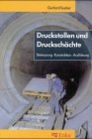 9783827412843: Druckstollen und Druckschchte: Bemessung - Konstruktion - Ausfhrung