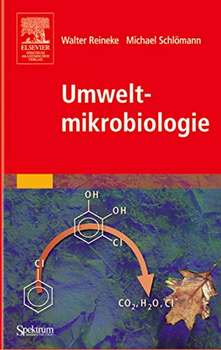 Umweltmikrobiologie - Michael Schl??mann Walter Reineke