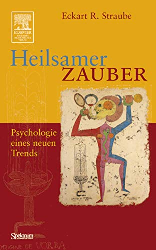 Beispielbild fr Heilsamer Zauber: Psychologie eines neuen Trends zum Verkauf von medimops