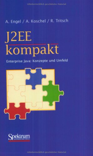 Stock image for J2EE kompakt - Enterprise Java: Konzepte und Umfeld for sale by Versandantiquariat Jena