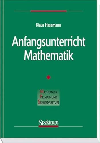 Beispielbild fr Anfangsunterricht Mathematik (Mathematik Primar- und Sekundarstufe) zum Verkauf von medimops