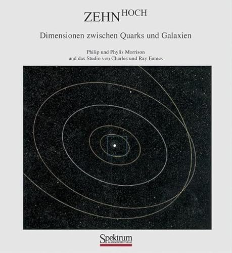 9783827414267: Zehn Hoch: Dimensionen zwischen Quarks und Galaxien (German Edition)
