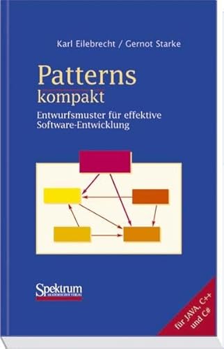 Stock image for Patterns kompakt Entwurfsmuster fr effektive Software-Entwicklung for sale by Buchpark